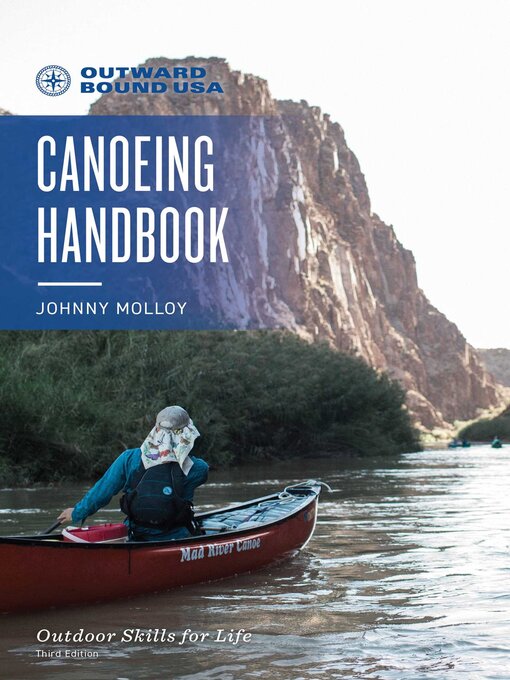 Title details for Outward Bound Canoeing Handbook by Johnny Molloy - Available